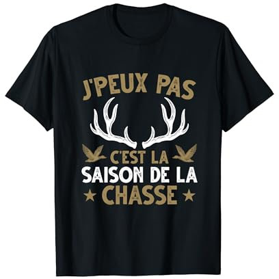 Pêche Quotes Drôle Chasseur J'peux Pas C'est La Saison De La Chasse T-Shirt Noir Unisex Adulte Coupe Classique Manche Courte Small