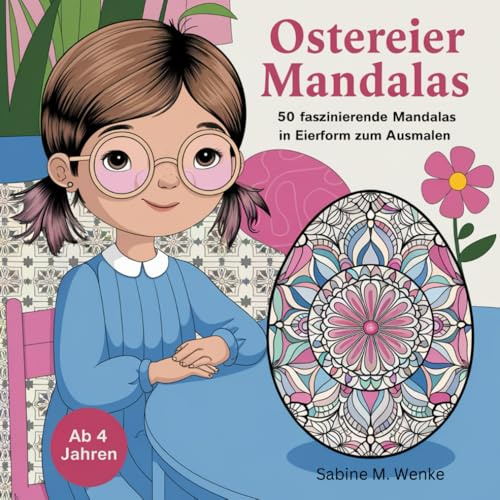 Ostereier Mandalas: 50 faszinierende Mandalas in Eierform zum Ausmalen