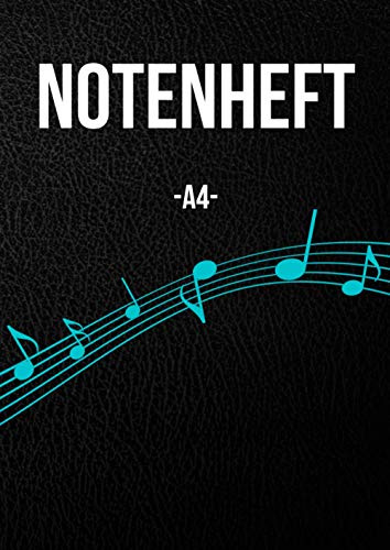 Notenheft A4: Heft mit Notenlinien, Geschenkidee für Lehrer, 120 Seiten