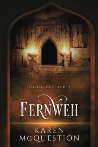 Helden des Lichts, Band 2: Fernweh