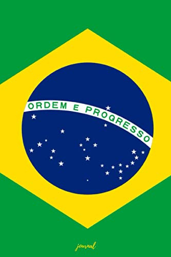 Brasilien Flagge Notizbuch Reisetagebuch liniert für lustige Sprüche und viele andere Weisheiten Gedanken aus der Vergangenheit bis ins jetzt: tolle ... oder weil der alte Notizblock voll ist