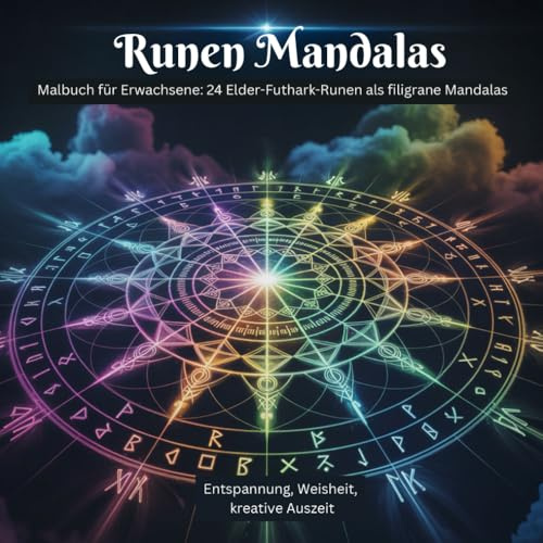 Runen Mandalas Malbuch für Erwachsene: 24 Elder-Futhark-Runen als filigrane Mandalas: Entspannung, Weisheit, kreative Auszeit
