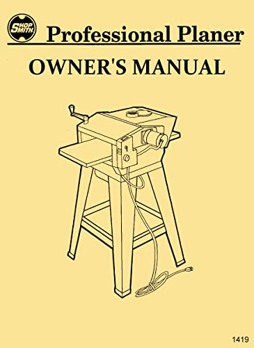 SHOPSMITH 12 Professional Planer Attachment Owner's, Instructions, Parts Manual