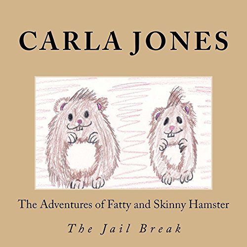 Adventures of Fatty and Skinny Hampster: The Jail Break (Volume Book 1) (English Edition)