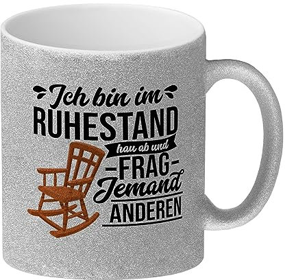 Rente Glitzer-Kaffeebecher mit Spruch für Rentner Ich bin im Ruhestand hau ab und frag jemand anderen eine lustige Tasse für Eltern Rentner Kaffeetasse Vorruhestand witzig