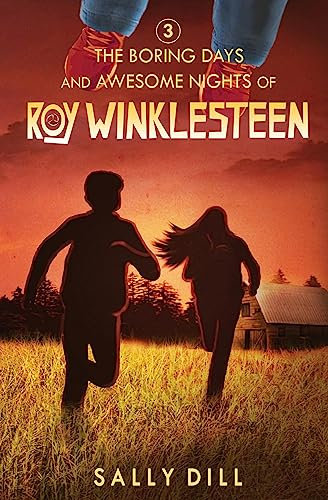 The Boring Days and Awesome Nights of Roy Winklesteen: Adventure 3 (English Edition)