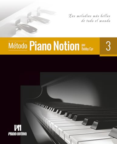 Método Piano Notion Libro 3: Las melodías más bellas de todo el mundo (Método Piano Notion / Español)