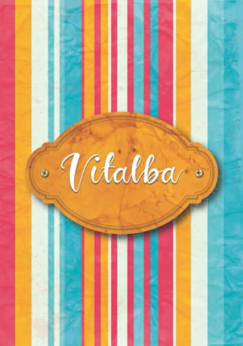 Vitalba: Taccuino A5 | Nome personalizzato Vitalba | Regalo di compleanno per moglie, mamma, sorella, figlia ... | Design: carta colorata | 120 pagine a righe, piccolo formato A5 (14.8 x 21 cm)