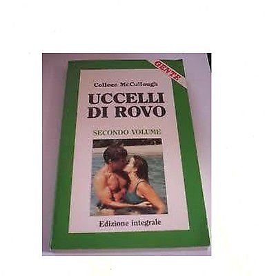 C. McCullough: Uccelli di rovo II volume Ed. integrale Gente A12