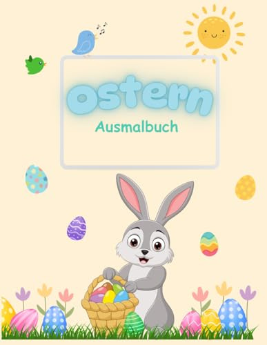 Ostern Malbuch für Kinder: 50 süße Malvorlagen mit niedlichen Hasen, Ostereiern und Frühlingsmotiven | Großformat DIN A 4