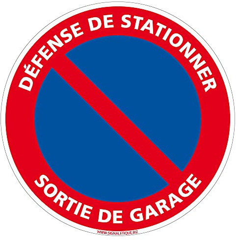 Signalétique.biz France - Panneau de signalisation Interdiction, Parking et information en Adhésif souple - Diamètre : 450 mm - Défense de stationner, sortie de garage