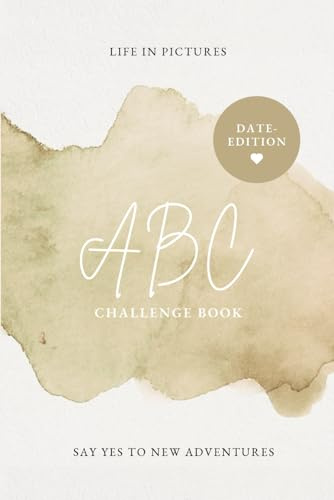 ABC CHALLENGE BOOK: - Euer persönliches ABC Challenge Book – Unvergessliche Erlebnisse und Zeit zu zweit! Das perfekte Geschenk für Paare