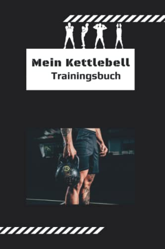 Kettlebell: Trainingstagebuch | Planer für dein Kettlebell Training | 266 Seiten |: Buch mit Monats- und Tagesnotizen, Übung, Satz, Gewicht, Reps