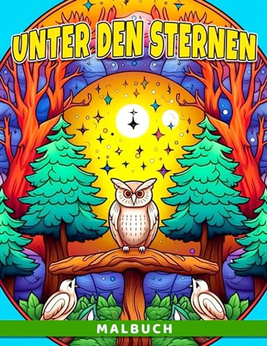 Unter den Sternen Malbuch: Ein Weltraum-Erkundungs-Malbuch für junge Sternengucker