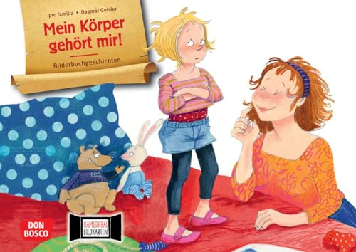 Mein Körper gehört mir! Kamishibai Bildkartenset: Entdecken - Erzählen - Begreifen. Bilderbuchgeschichten für unser Erzähltheater. Für Kinder ab 5 Jahren: Missbrauch-Prävention in KITA & Grundschule