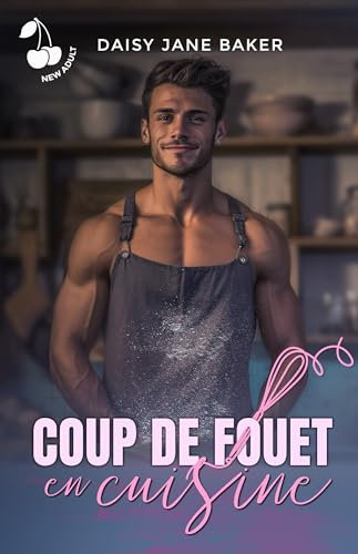 Coup de fouet en cuisine: Romance New Adult