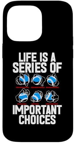 Coque pour iPhone 14 Pro Max Life Is A Series Of Important Choices Baseball Pichet