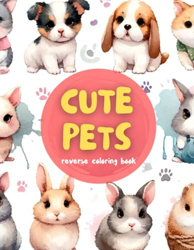 Cute Pets Reverse Coloring Book