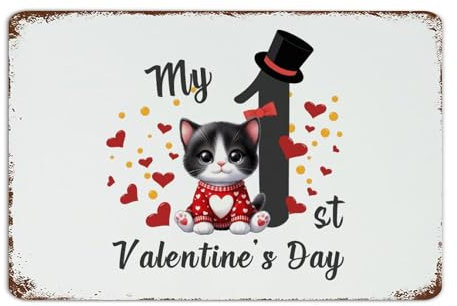 Vintage Metallschild Hund Katze My 1st Valentine's Day Man Cave Decor Aluminium Metallschild für Haustür, Pubs, Clubhaus, niedliche Katze, Welpe, Haustier, Kunstposter, Geschenk für Lounge, 30,5 x