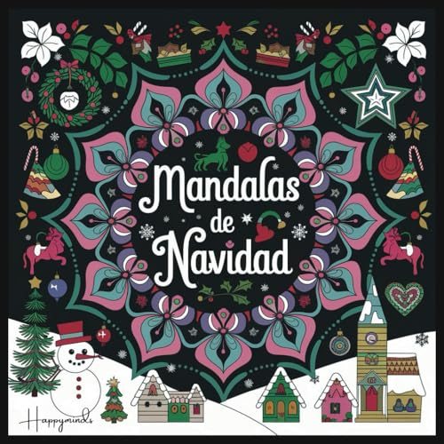 Mandalas de Navidad: Libro de colorear para adultos y adolescentes con 50 rosetones navideños antiestrés, frases inspiradoras y dibujos mindfulness para relajarte y disfrutar. 100 Páginas.