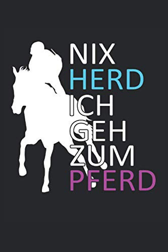 Nix Herd ich geh zum Pferd - Reiten Reiterin Pferde Spruch Pferdesprüche: RÄTSELBUCH - Lustiges Reitsport Reiter Spruch Pferde Design, Retro ... Tagebuch, Rätsel, Notiz, Buch, Sketch, Planer