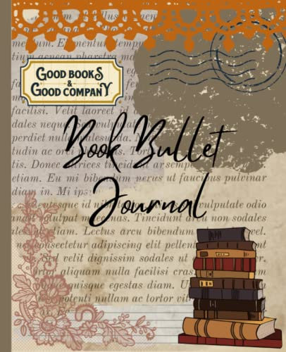 Book Bullet Journal: Bullet Journal for book lovers of all ages | 50 pages, 7.5 x 9.25
