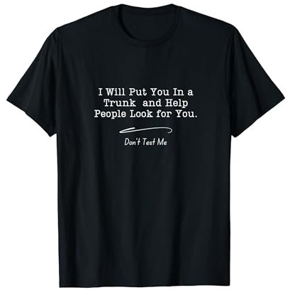 Te pondré en el baúl y ayudaré a la gente a buscar Camiseta