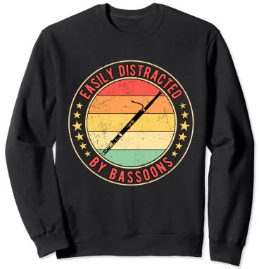 Fagott Fagottisten Fagottist Easily Distracted By Bassoons Sweatshirt