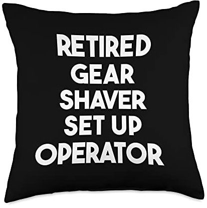 Retired Gear Shaver Set Up Operator Throw Pillow