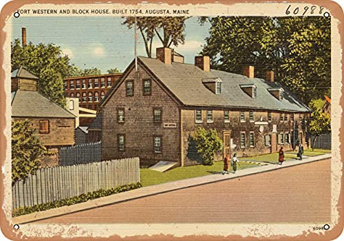 10 x 14 METAL SIGN - Maine Postcard - Fort Western and Block House, built 1754, Augusta, Maine - Vintage Rusty Look
