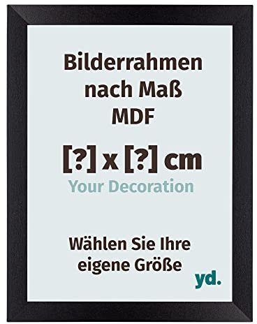 yd. Your Decoration - Bilderrahmen nach Maß - Bilderrahmen aus MDF mit Acrylglas - Antireflex - Lassen Sie sich Ihren Bilderrahmen individuell gestalten - Mura