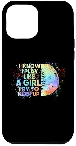 Coque pour iPhone 14 Pro Max Je sais que je joue comme une fille, essaie de rester fan de baseball