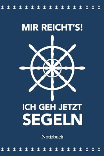 Notizbuch Segeln: Tagebuch | Für den Segeltörn | Als Reisetagebuch oder Logbuch verwendbar | dotted / Punktraster / punktiert, 100 Seiten. Ca. DIN A 5, Hardcover