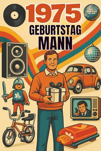 1975 Geburtstag Mann: Retro-Geschenkidee zum 50. Geburtstag – Geschenke Zum Männertag