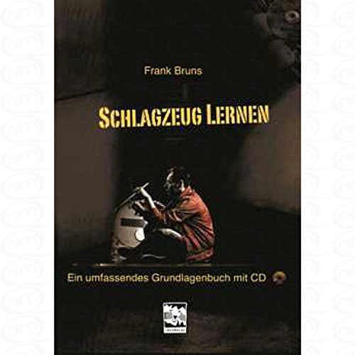 Schlagzeug lernen - arrangiert für Schlagzeug - mit CD [Noten/Sheetmusic] Komponist : Bruns Frank