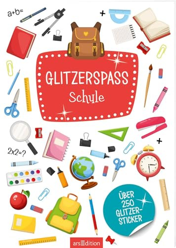 Glitzerspaß – Schule: Über 250 Glitzersticker | Sticker mit Glitzereffekt (Metallic- und Glitzerspaß)