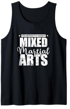 Kämpfe, als gäbe es kein Morgen Mixed Martial Arts Tank Top