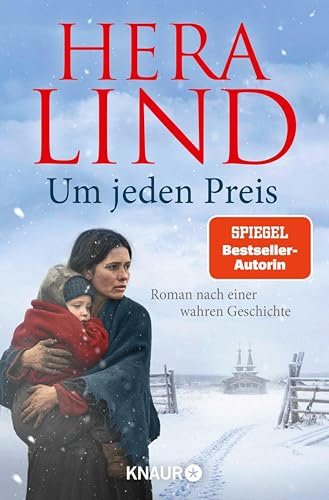 Um jeden Preis: Roman nach einer wahren Geschichte | Der große Nr.-1-SPIEGEL-Bestseller-Tatsachenroman | Herzzerreißend und berührend