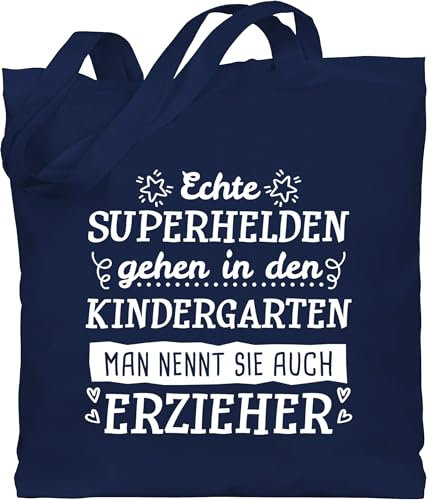 Baumwolltasche - Beruf und Job Geschenke - Echte Superhelden gehen in den Kindergarten - Erzieher - Weiß - Unisize - Navy Blau - abschiedgeschenk kita kollegen geschenk arbeit beutel weihnachten