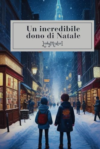 Un incredibile dono di Natale