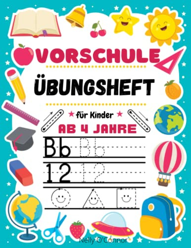 Vorschule Übungsheft für Kinder ab 4 Jahre: Zahlen und Buchstaben schreiben lernen plus Schwungübungen ab 4,5,6 Jahre | Vorschulbuch, Beschäftigungsbuch Jungen Mädchen