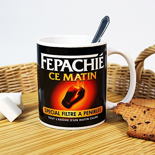 MUG HUMORISTIQUE  FEPACHIE CE MATIN