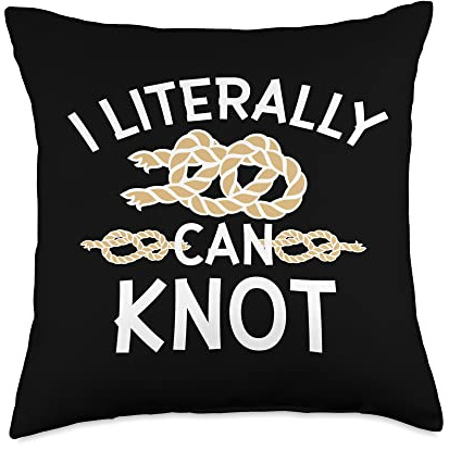 Knot Tying I Literally Can Knot Knotting Throw Pillow