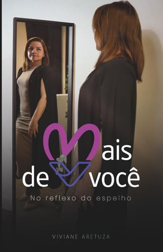 Mais de você no reflexo do espelho