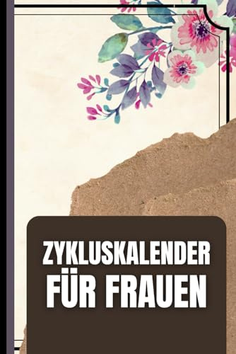 Zykluskalender für Frauen: PMS Tagebuch für Frauen und Mädchen zur Überwachung der Symptome, Stimmung und Blutung. Dokumentiere übersichtlich alle Ereignisse deiner Menstruation.
