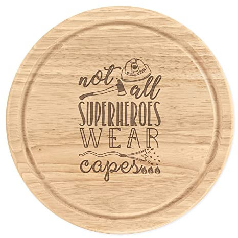 Feuerwehrmann Not All Superhelden Wear Capes Holzschneidebrett rund 25 cm