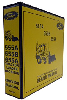 Ford 555A, 555B, 655A Tractor Backhoe Service Manual