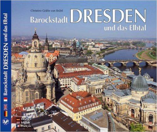 DRESDEN Barockstadt Dresden und das Elbtal - Texte in Deutsch/Englisch/Französisch (Englisch) ( April 2008 )