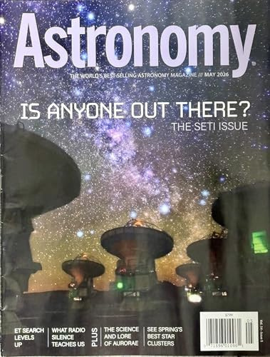 Astronomy Magazine (May 2026 Issue) Is Anyone Out There?