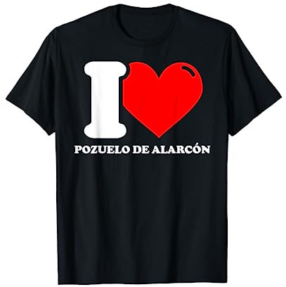 I love Pozuelo de Alarcón Camiseta